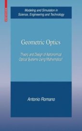 book Geometric Optics: Theory and Design of Astronomical Optical Systems Using Mathematica®