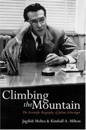 book Climbing the mountain: The scientific biography of Julian Schwinger