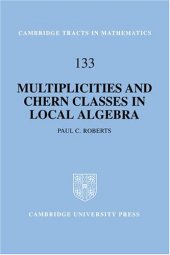 book Multiplicities and Chern Classes in Local Algebra