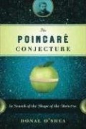 book The Poincare conjecture: In search of the shape of the universe