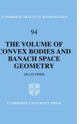 book The Volume of Convex Bodies and Banach Space Geometry