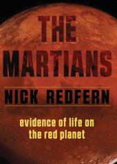 book The Martians: Evidence of Life on the Red Planet