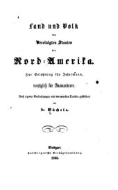 book Land und Volk der Vereinigten Staaten von Nord-Amerika. Zur Belehrung für jedermann, vorzüglich für Auswanderer