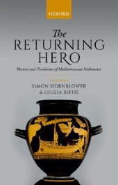 book The Returning Hero: Nostoi and Traditions of Mediterranean Settlement