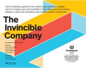 book The Invincible Company: How to Constantly Reinvent Your Organization with Inspiration From the World's Best Business Models