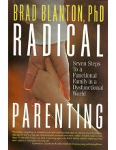 book Radical Parenting: Seven Steps to a Functional Family in a Dysfunctional World