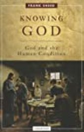 book Knowing God: God and the Human Condition