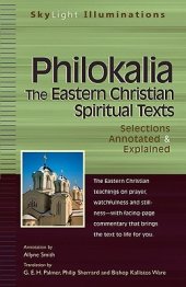 book Philokalia--The Eastern Christian Spiritual Texts: Selections Annotated & Explained