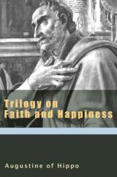 book Trilogy on Faith and Happiness