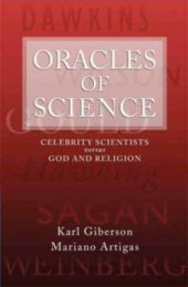 book Oracles of Science: Celebrity Scientists Versus God and Religion