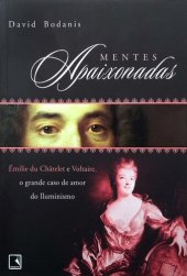 book Mentes Apaixonadas - Émilie du Chatêlet e Voltaire, o grande caso de amor do Iluminismo