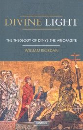 book Divine Light: Theology of Denys the Areopagite