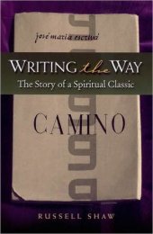 book Writing the Way: The Story of a Spiritual Classic