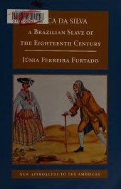 book Chica da Silva: A Brazilian Slave of the Eighteenth Century