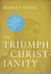 book The Triumph of Christianity: How the Jesus Movement Became the World’s Largest Religion