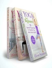 book Yoga Mastery Box: Yoga for Beginners, Weight Loss and The Advanced Lessons (Including 65 Yoga Poses