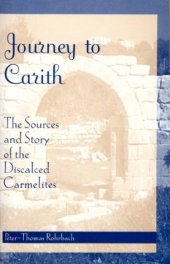 book Journey to Carith: The Sources and Story of the Discalced Carmelites