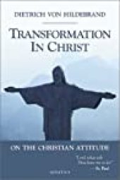 book Transformation in Christ: On the Christian Attitude