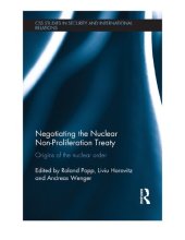 book Negotiating the Nuclear Non-Proliferation Treaty: Origins of the Nuclear Order