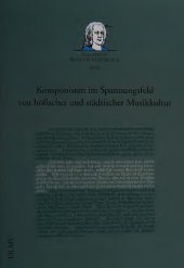 book Komponisten im Spannungsfeld von höfischer und städtischer Musikkultur: Bericht über die Internationale Wissenschaftliche Konferenz, Magdeburg, 18. bis 19. März 2010, anlässlich der 20. Magdeburger Telemann-Festtage