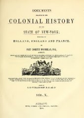 book Documents Relative to the Colonial History of the State of New York; Procured in Holland, England and France