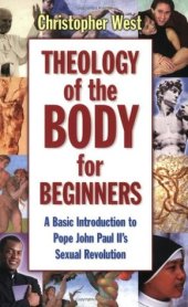 book Theology of the Body for Beginners: A Basic Introduction to Pope John Paul II’s Sexual Revolution