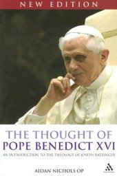 book The Thought of Pope Benedict XVI new edition: An Introduction to the Theology of Joseph Ratzinger