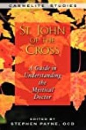 book St. John of the Cross: A Guide to Understanding the Mystical Doctor