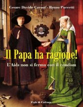 book Il papa ha ragione! L'Aids non si ferma con il condom