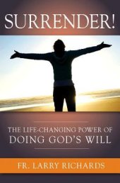 book Surrender! The Life Changing Power of Doing God’s Will