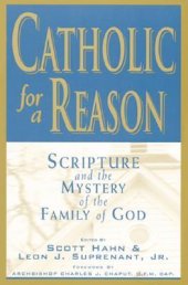 book Catholic for a Reason: Scripture and the Mystery of the Family of God