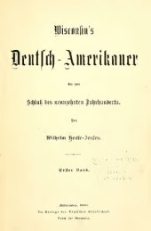 book Wisconsin's Deutsch-Amerikaner bis zum Schluß des neunzehnten Jahrhunderts