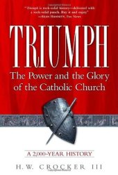 book Triumph: The Power and the Glory of the Catholic Church