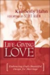 book Life-Giving Love: Embracing God’s Beautiful Design for Marriage