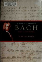 book Johann Sebastian Bach: Life and Work