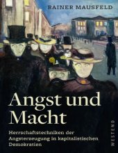 book Angst und Macht - Herrschaftstechniken der Angsterzeugung in kapitalistischen Demokratien