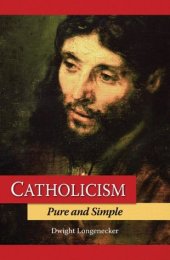 book Catholicism Pure and Simple