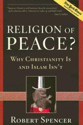 book Religion of Peace?: Why Christianity Is and Islam Isn’t