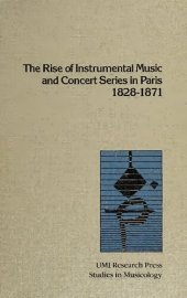 book The Rise of Instrumental Music and Concert Series in Paris, 1828-1871