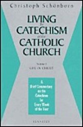 book Living the Catechism of the Catholic Church, Vol. 3: Life in Christ