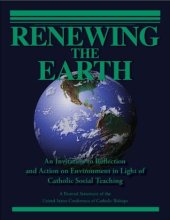 book Renewing the Earth: An Invitation to Reflection and Action on Environment in Light of Catholic Social Teaching