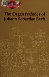 book The Organ Preludes of Johann Sebastian Bach