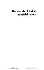 book The worlds of Indian industrial labour