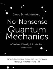 book No-Nonsense Quantum Mechanics: A Student-Friendly Introduction, Second Edition