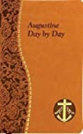 book Augustine Day By Day: Minute Meditations For Every Day Taken From The Writings Of Saint Augustine