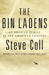 book The Bin Ladens: An Arabian Family in the American Century