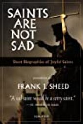 book Saints Are Not Sad: Short Biographies of Joyful Saints