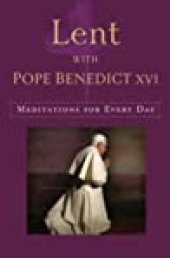 book Lent with Pope Benedict XVI: Meditations for Every Day