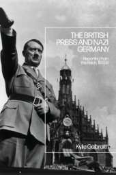 book The British Press And Nazi Germany Reporting From The Reich, 1933-9