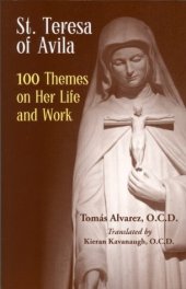 book St. Teresa of Avila 100 Themes on Her Life and Work